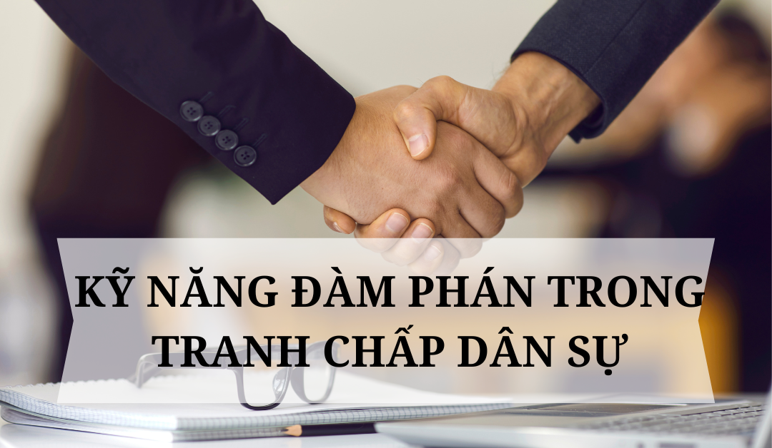 ky-nang-dam-phan-trong-tranh-chap-dan-su