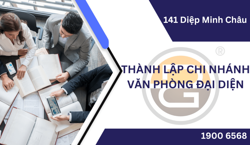 thanh-lap-chi-nhanh-van-phong-dai-dien