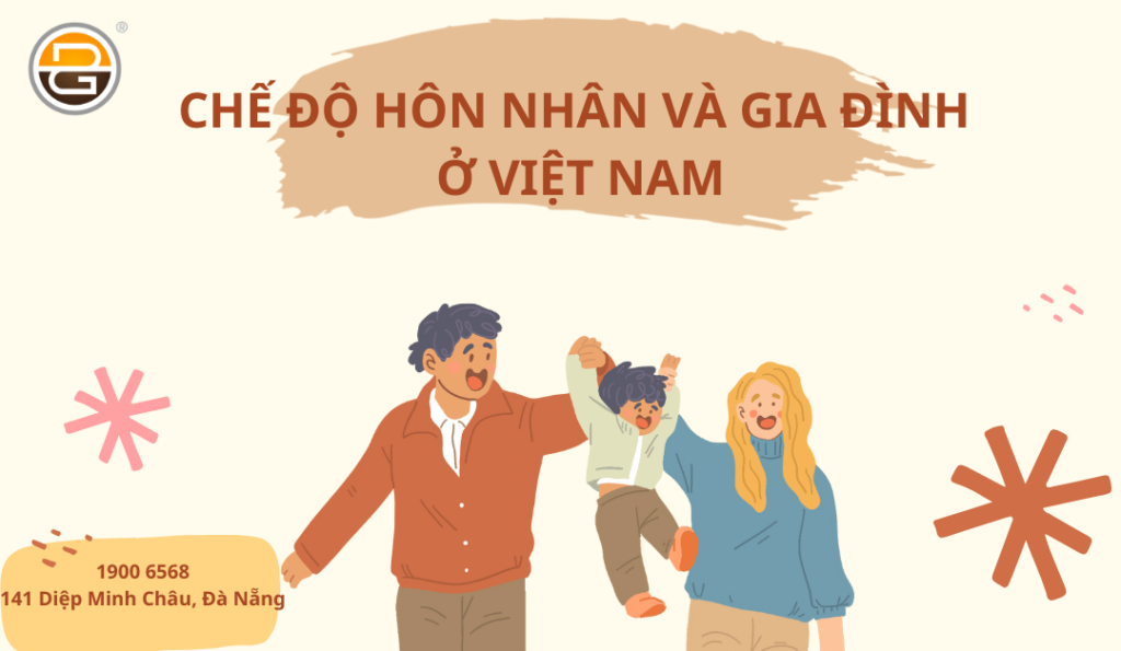 gia-dinh-la-gi-che-do-hon-nhan-va-gia-dinh-o-viet-nam