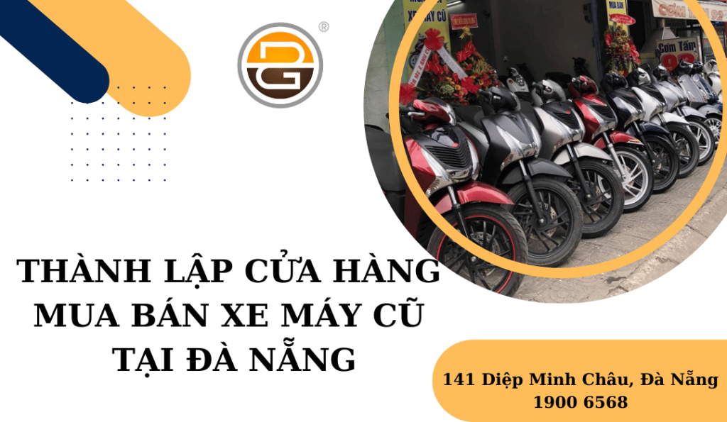 thanh-lap-cua-hang-mua-ban-xe-may-cu-tai-da-nang