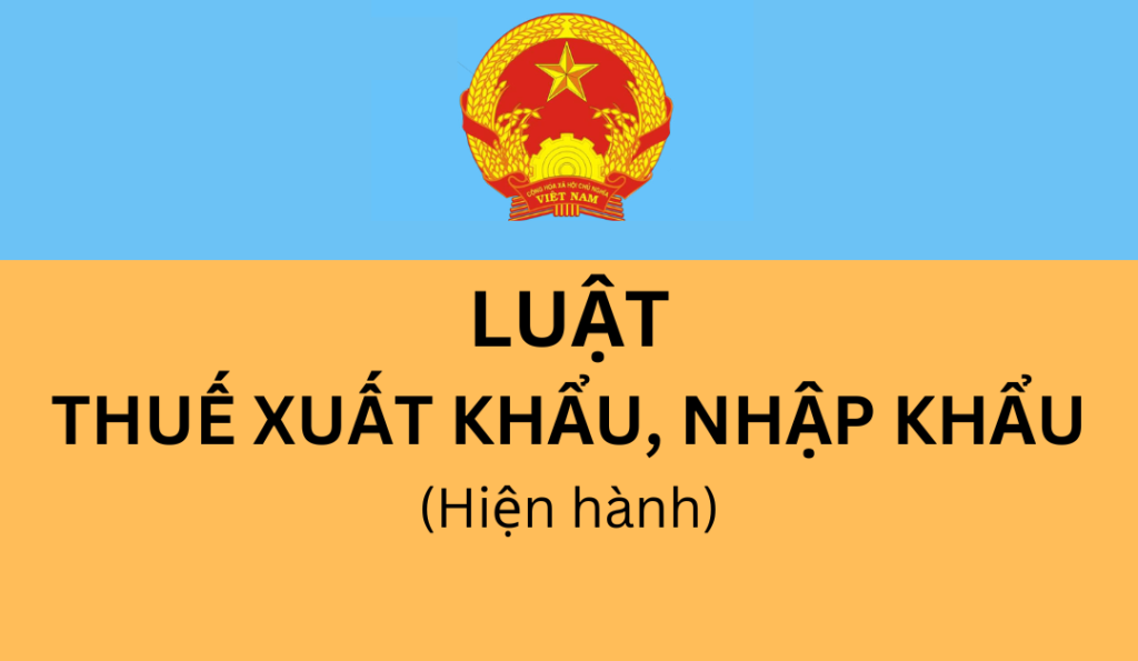 luat-thue-xuat-khau-thue-nhap-khau-nam-2016