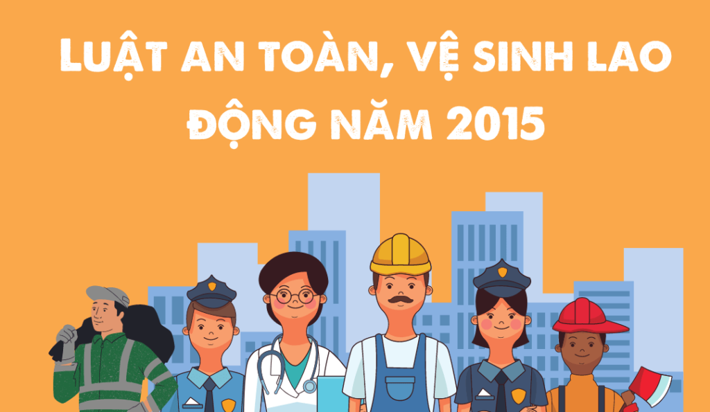 luat-an-toan-ve-sinh-lao-dong-nam-2015