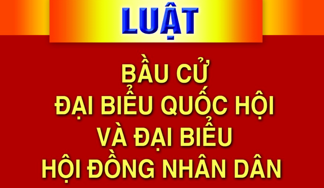 luat-bau-cu-dai-bieu-quoc-hoi-va-dai-bieu-hoi-dong-nhan-dan-2015