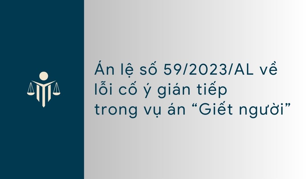 an-le-so-59-2023-al-ve-loi-co-y-gian-tiep-trong-vu-an-giet-nguoi