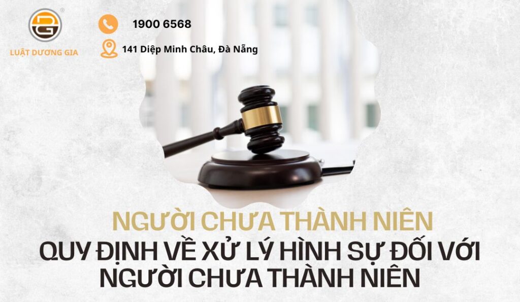 nguoi-chua-thanh-nien-la-gi-quy-dinh-ve-xu-ly-hinh-su-doi-voi-nguoi-chua-thanh-nien