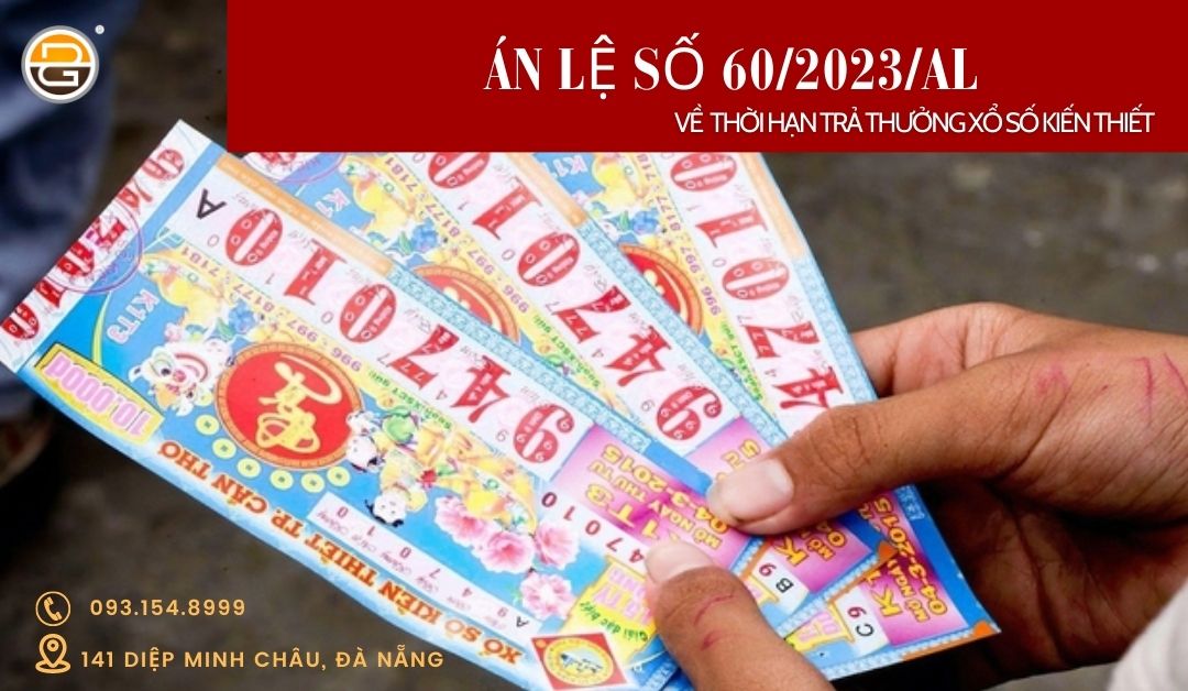 an-le-so-60-2023-thoi-han-tra-thuong-xo-so-kien-thiet