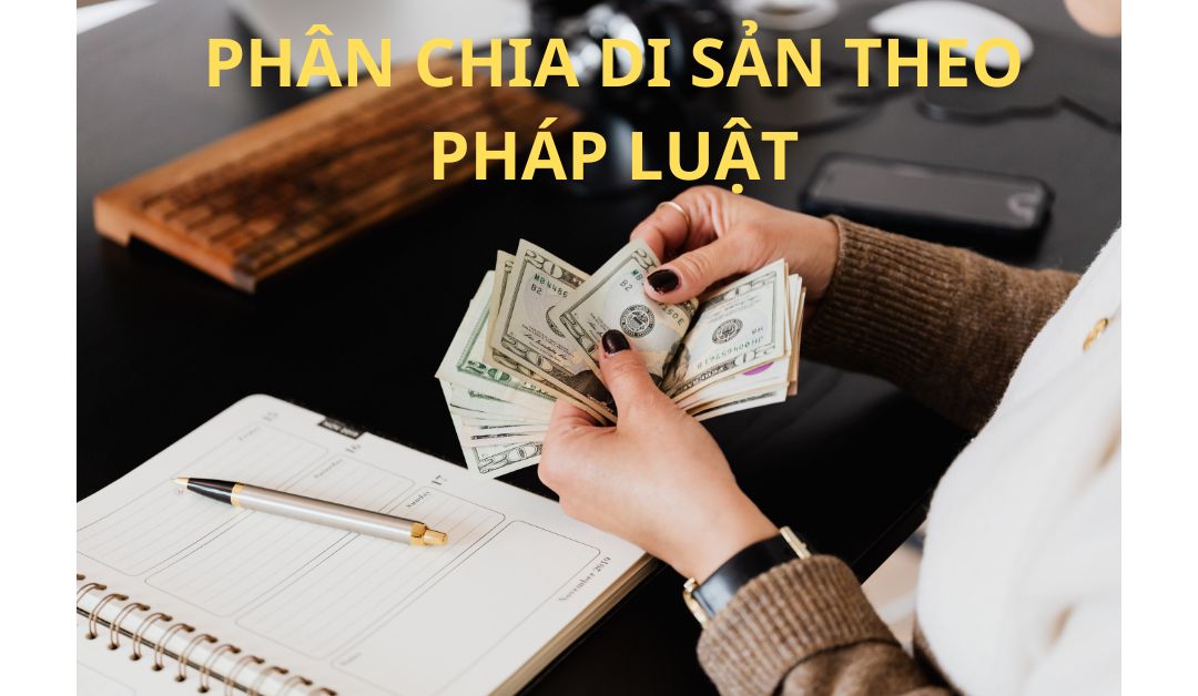 phan-chia-di-san-theo-phap-luat