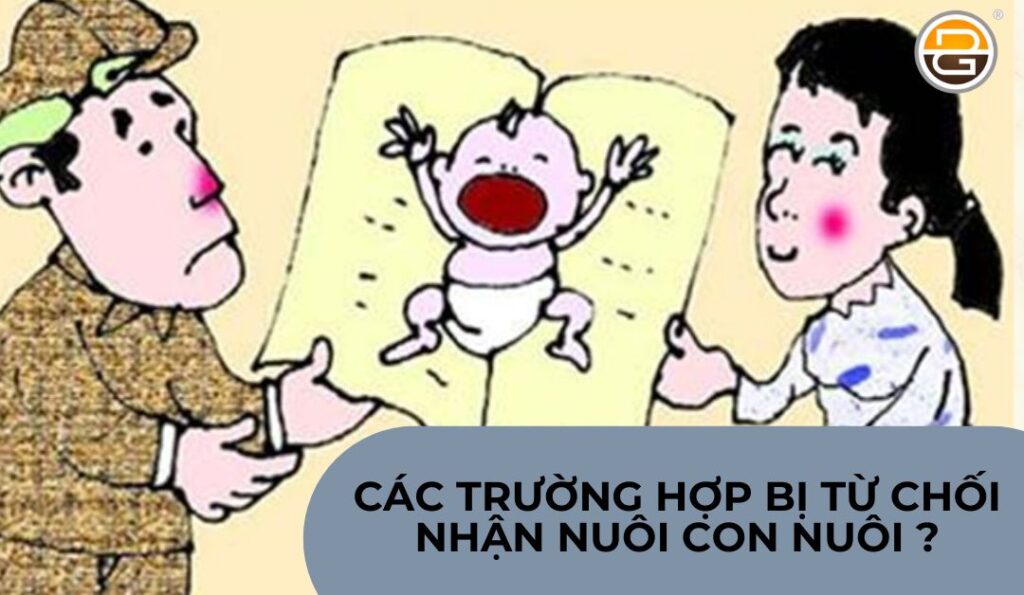 cac-truong-hop-bi-tu-choi-nhan-nuoi-con-nuoi