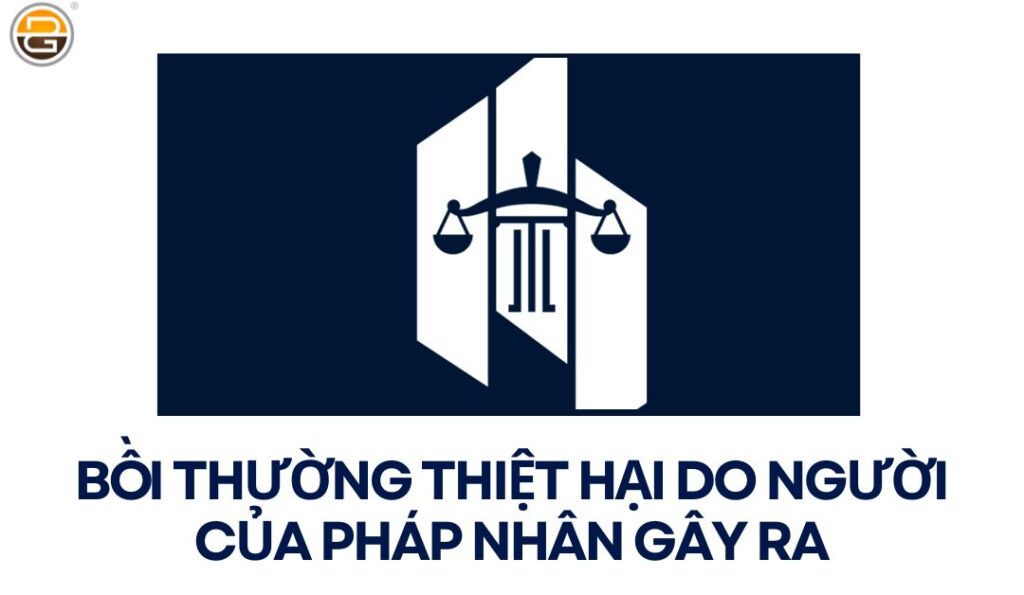 boi-thuong-thiet-hai-do-nguoi-cua-phap-nhan-gay-ra