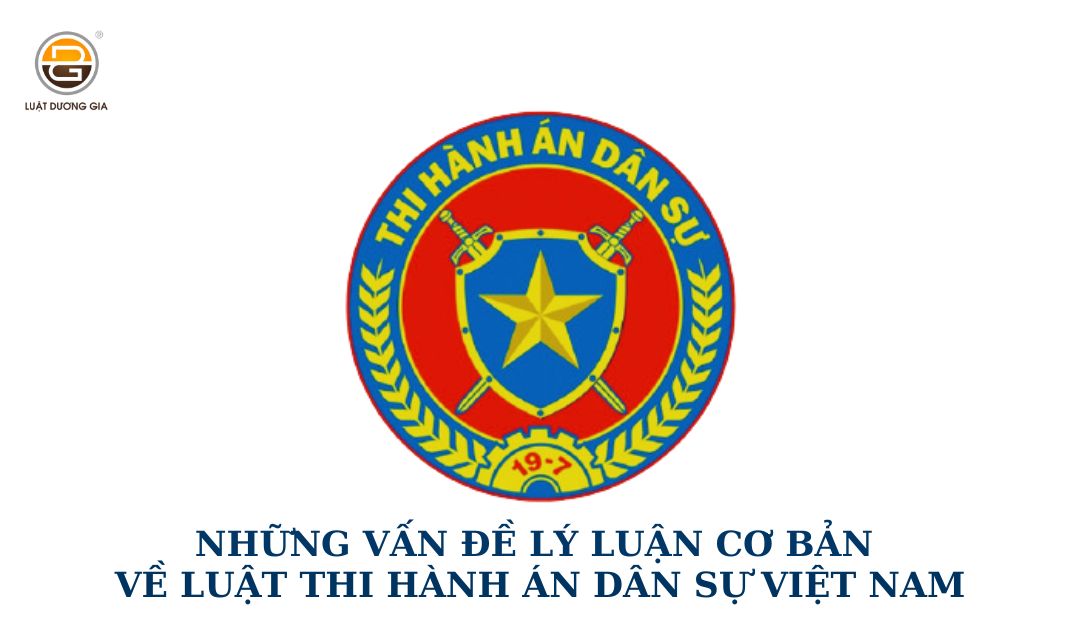 nhung-van-de-ly-luan-co-ban-ve-luat-thi-hanh-an-dan-su