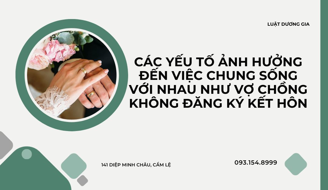 cac-yeu-to-anh-huong-den-viec-chung-song-nhu-vo-chong-khong-dang-ky-ket-hon