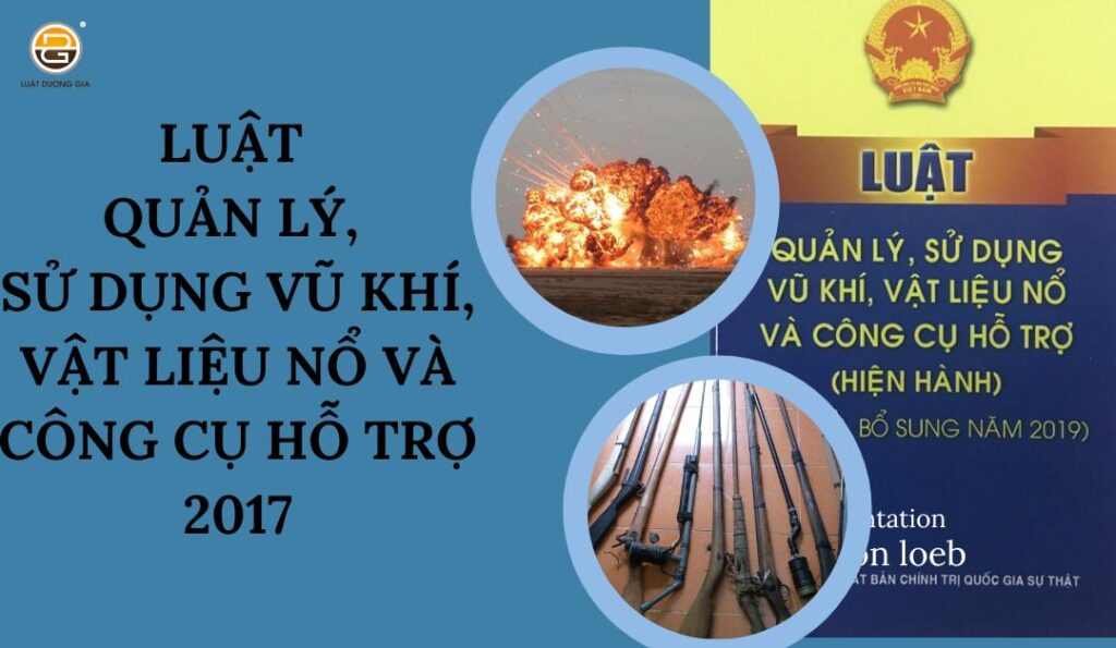 luat-quan-ly-su-dung-vu-khi-vat-lieu-no-va-cong-cu-ho-tro-2017