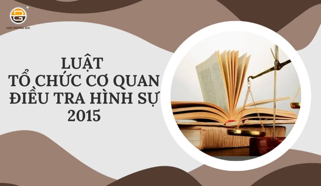 luat-to-chuc-co-quan-dieu-tra-hinh-su-2015