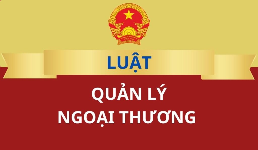 luat-quan-ly-ngoai-thuong-nam-2017