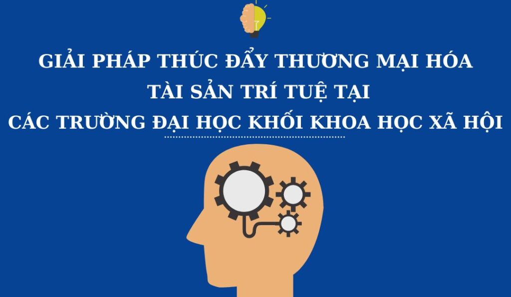 giai-phap-thuc-day-thuong-mai-hoa-tai-san-tri-tue