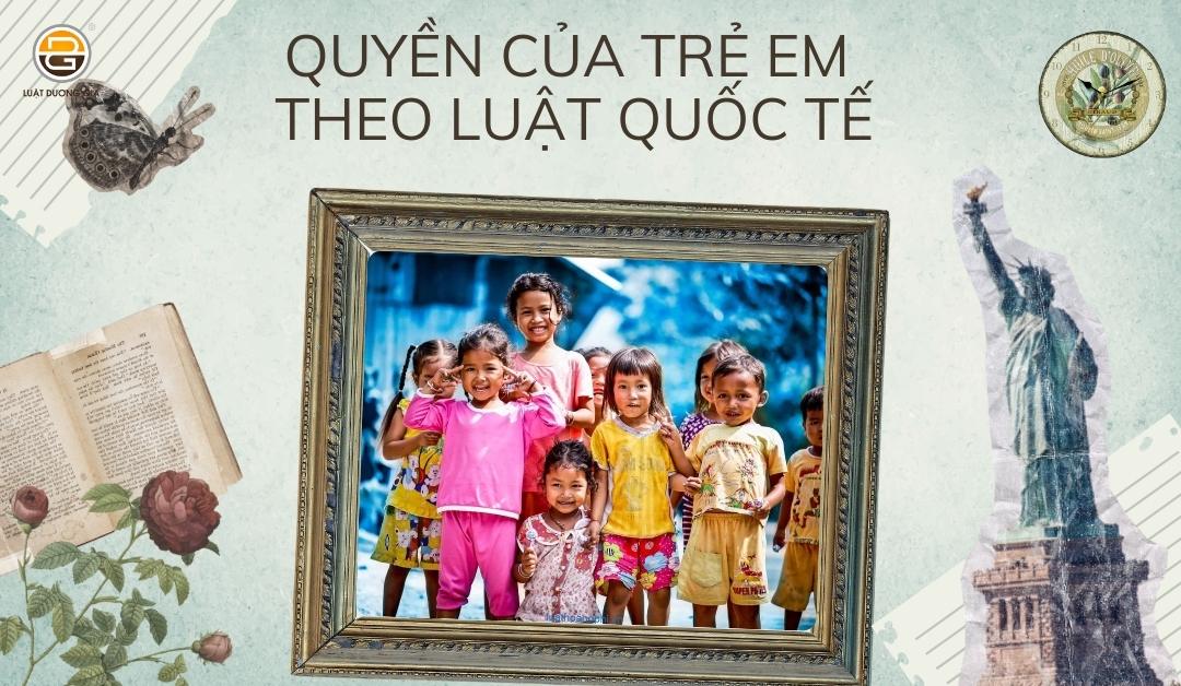 quyen-cua-tre-em-theo-luat-quoc-te