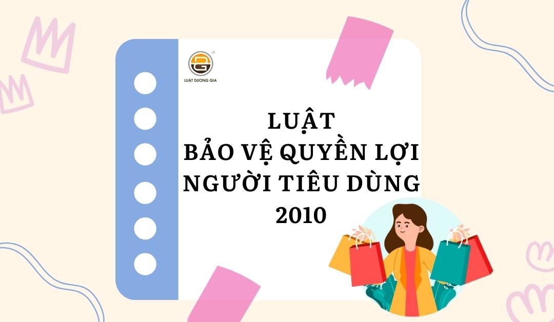 luat-bao-ve-quyen-loi-nguoi-tieu-dung-2010