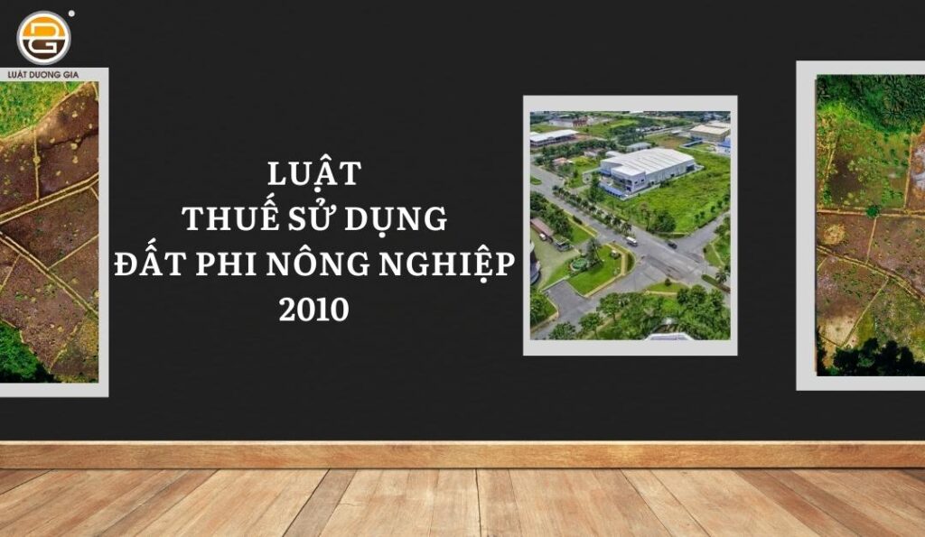 luat-thue-su-dung-dat-phi-nong-nghiep-2010