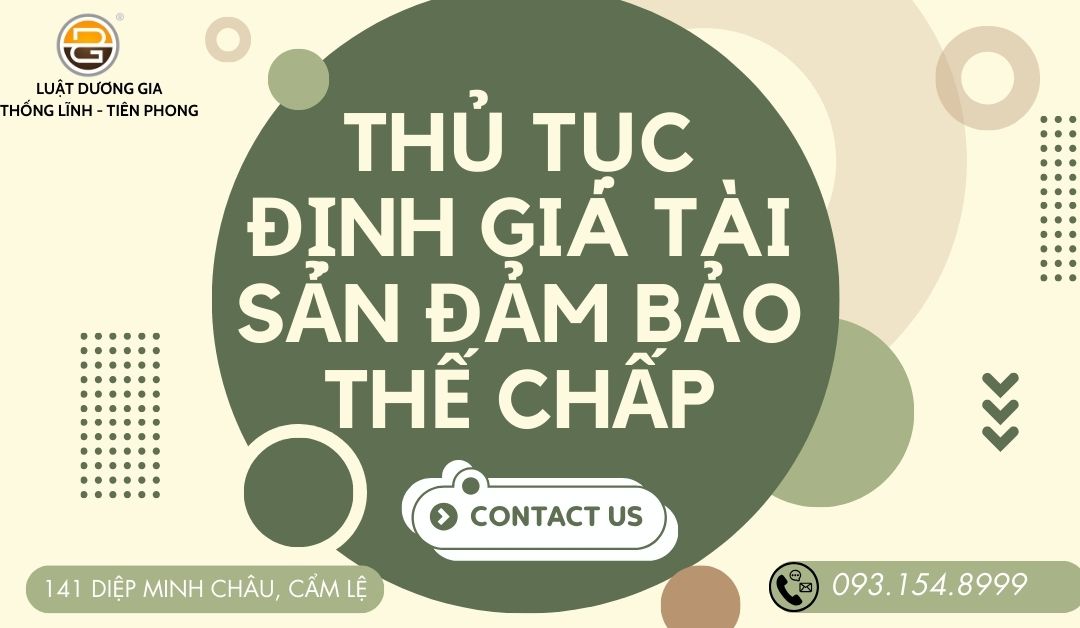 thu-tuc-dinh-gia-tai-san-dam-bao-the-chap