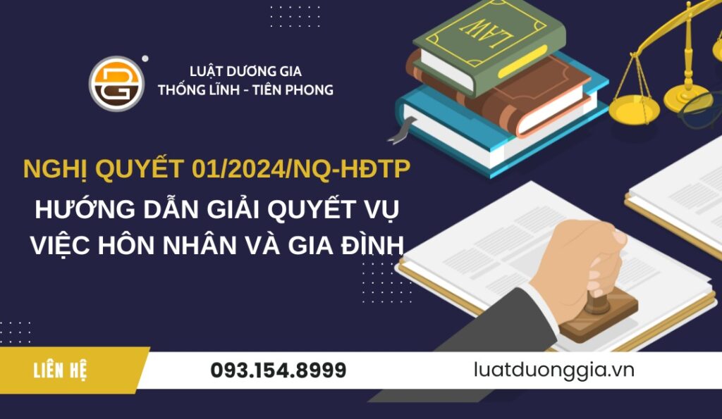 nghi-quyet-01-2024-nq-hdtp-huong-dan-giai-quyet-vu-viec-hon-nhan-va-gia-dinh