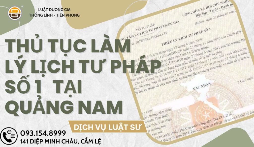 thu-tuc-lam-ly-lich-tu-phap-so-1-tai-quang-nam