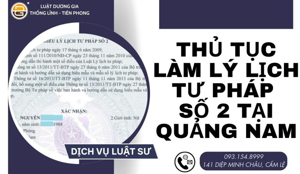 thu-tuc-lam-ly-lich-tu-phap-so-2-tai-quang-nam