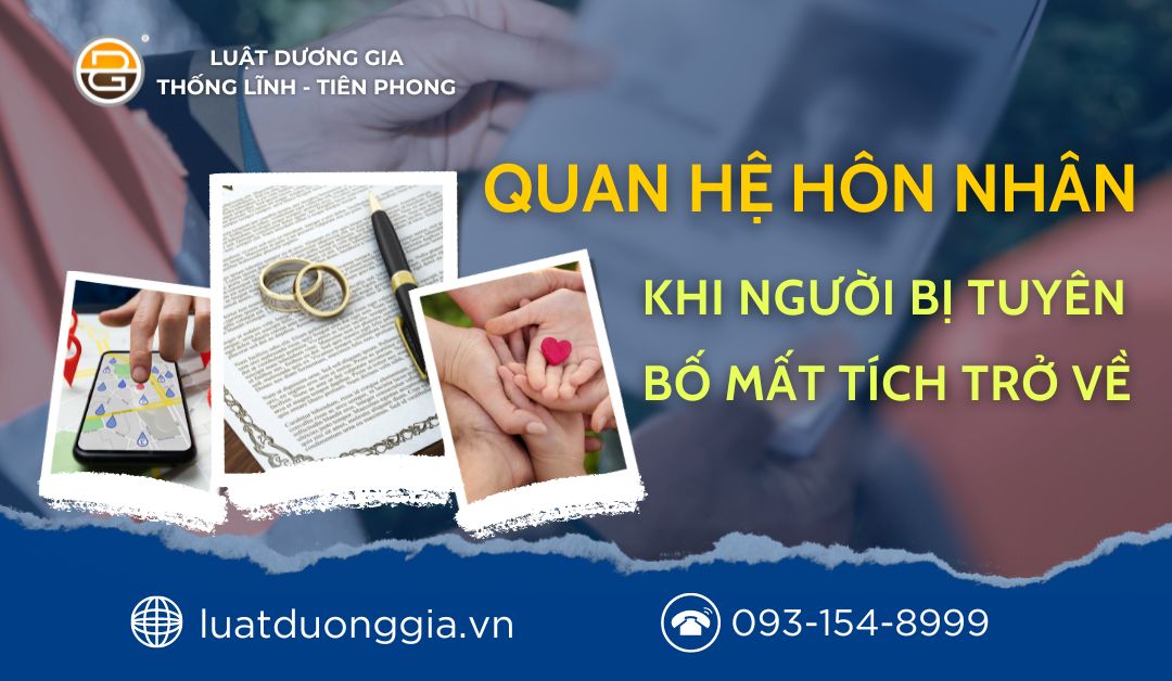 quan-he-hon-nhan-khi-nguoi-bi-tuyen-bo-mat-tich-tro-ve