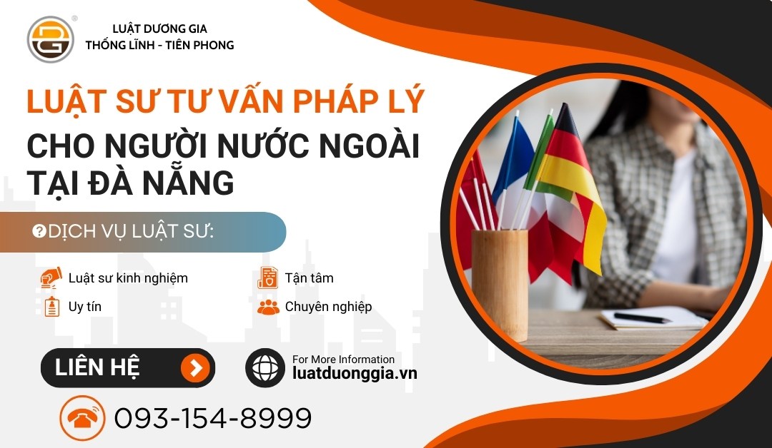 luat-su-tu-van-phap-ly-cho-nguoi-nuoc-ngoai-tai-da-nang