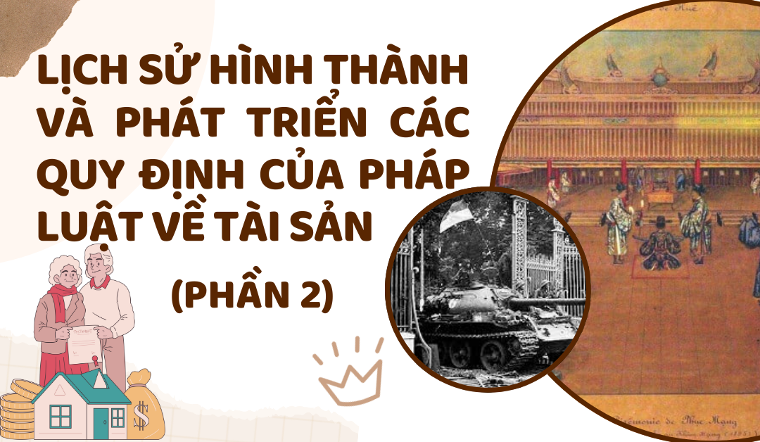 lich-su-hinh-thanh-va-phat-trien-quy-dinh-cua-phap-luat-ve-tai-san-phan-2