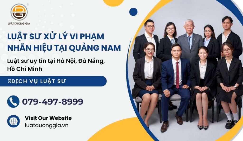 luat-su-xu-ly-vi-pham-nhan-hieu-tai-quang-nam