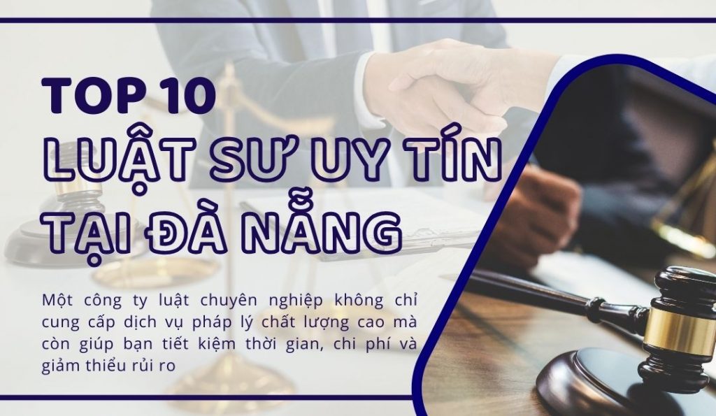 top-10-cong-ty-luat-uy-tin-tai-da-nang