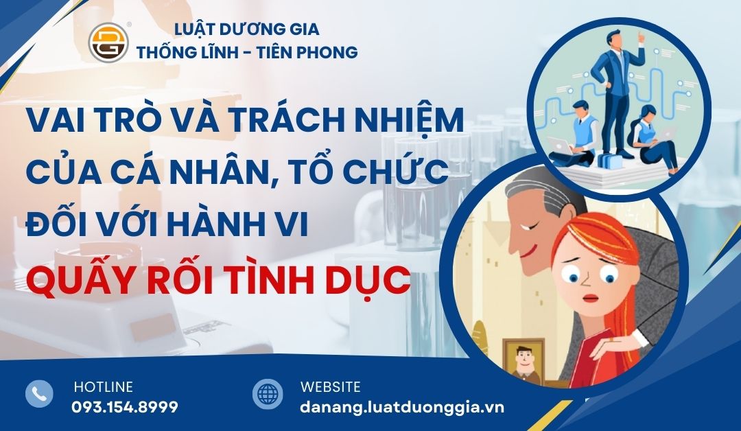 vai-tro-trach-nhiem-cua-ca-nhan-to-chuc-doi-voi-hanh-vi-quay-roi-tinh-duc