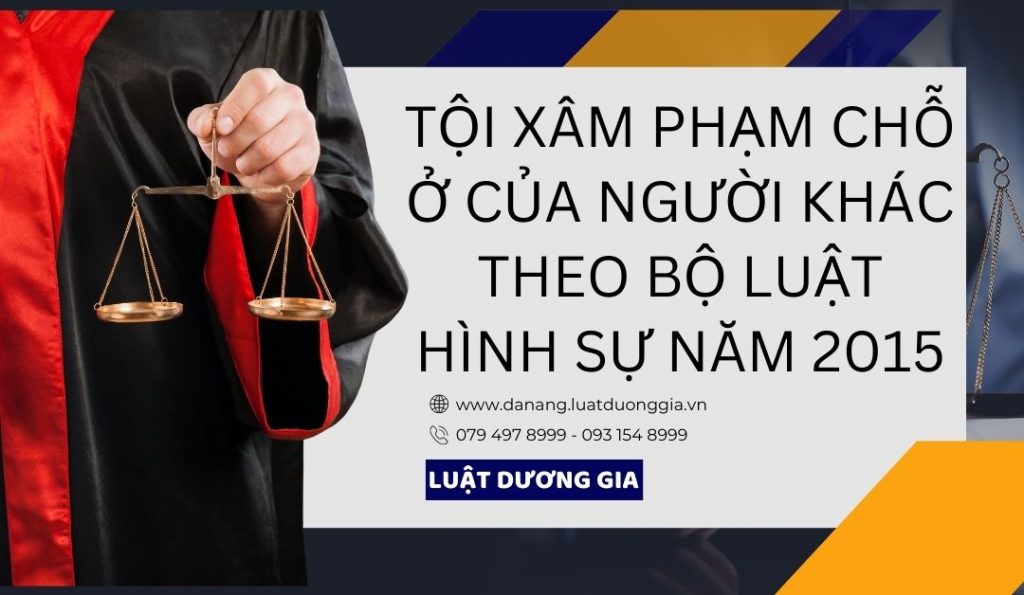 toi-xam-pham-cho-o-cua-nguoi-khac-theo-bo-luat-hinh-su-nam-2015