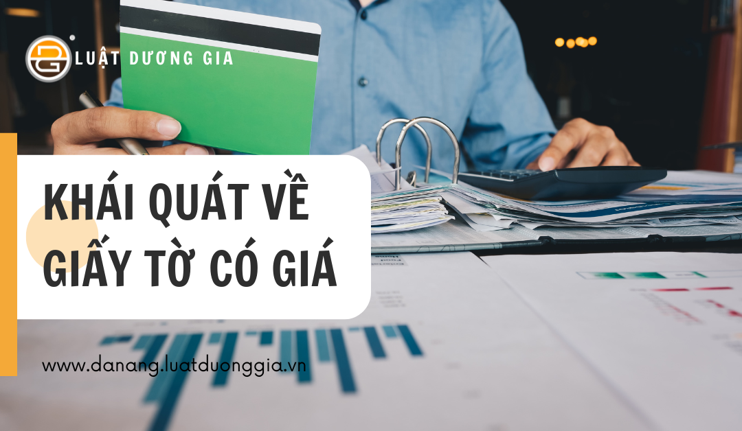 khai-quat-ve-giay-to-co-gia