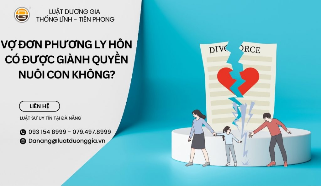 vo-don-phuong-ly-hon-co-duoc-gianh-quyen-nuoi-con-khong