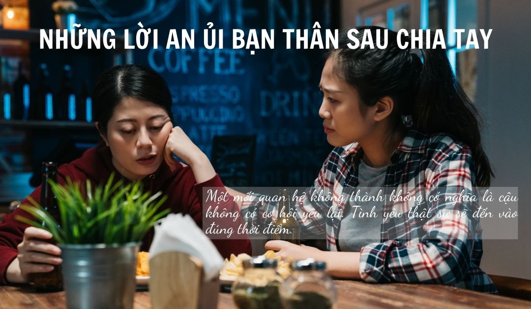 nhung-loi-an-ui-ban-than-sau-chia-tay