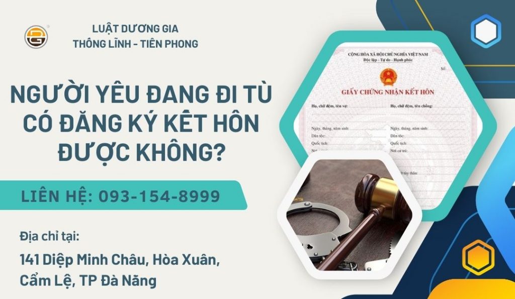 nguoi-yeu-dang-di-tu-co-dang-ky-ket-hon-duoc-khong