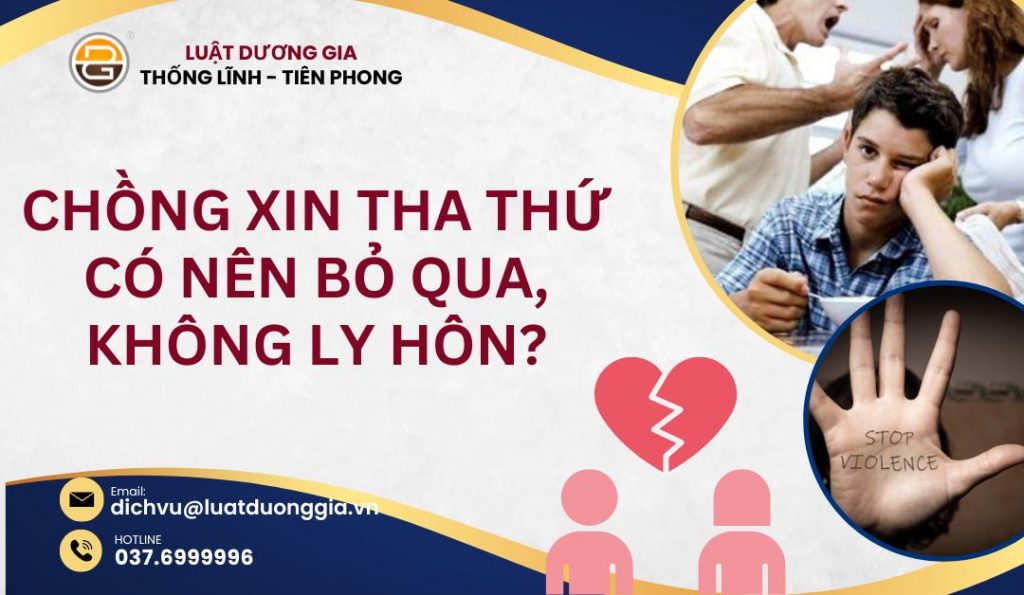 chong-xin-tha-thu-co-nen-bo-qua-khong-ly-hon