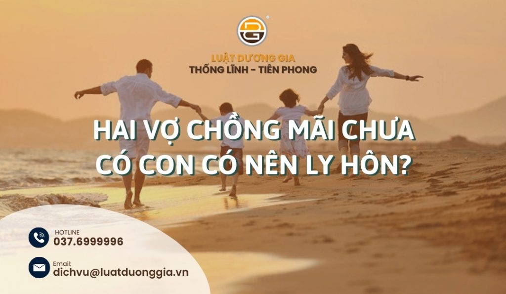 hai-chong-mai-chua-co-con-co-nen-ly-hon