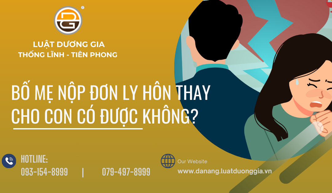 bo-me-nop-don-ly-hon-thay-cho-con-co-duoc-khong