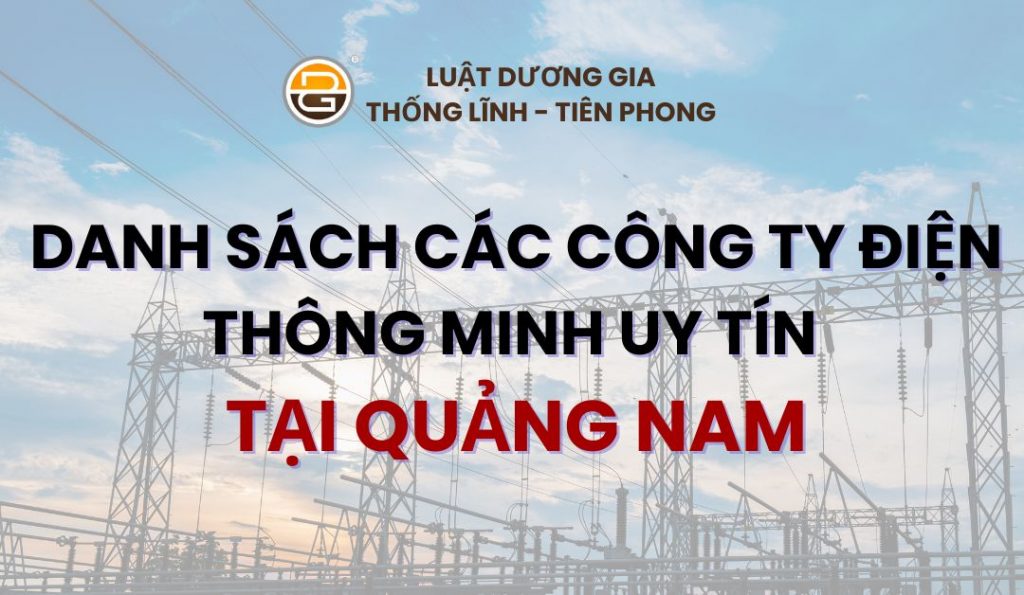 danh-sach-cac-cong-ty-dien-thong-minh-uy-tin-tai-quang-nam