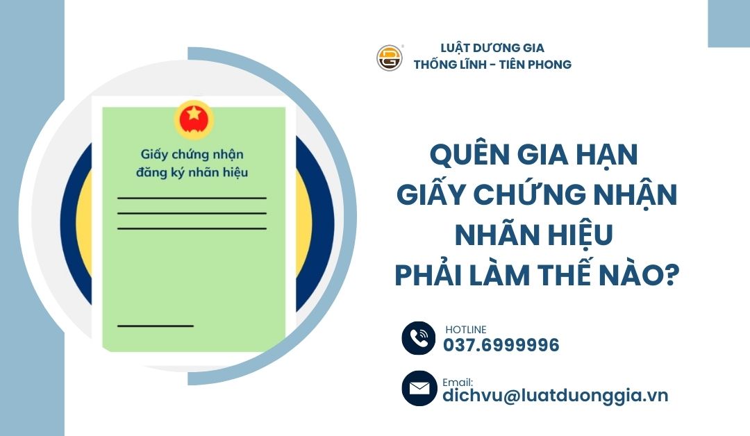 quen-gia-han-giay-chung-nhan-nhan-hieu-phai-lam-the-nao