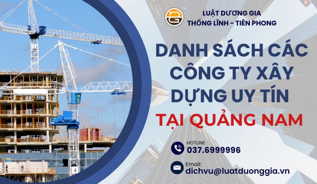 danh-sach-cac-cong-ty-xay-dung-uy-tin-tai-quang-nam