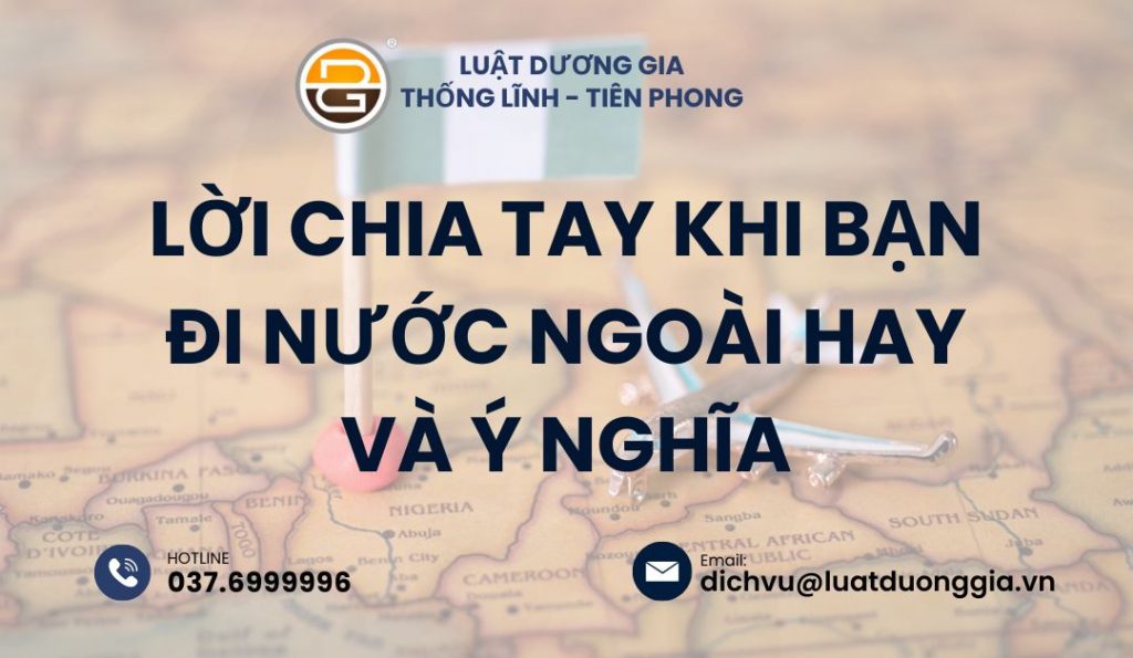 loi-chia-tay-khi-ban-di-nuoc-ngoai-hay-va-y-nghia