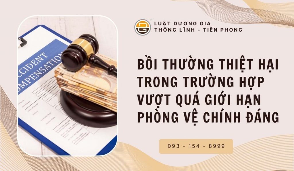 boi-thuong-thiet-hai-trong-truong-hop-vuot-qua-gioi-han-phong-ve-chinh-dang