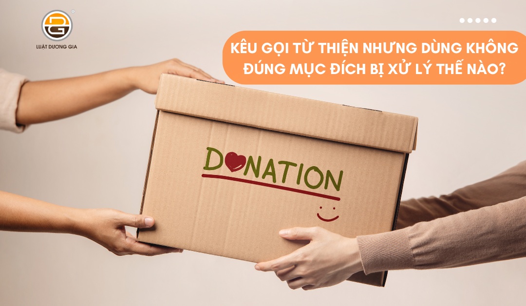 keu-goi-tu-thien-nhung-dung-khong-dung-muc-dich-bi-xu-ly-the-nao