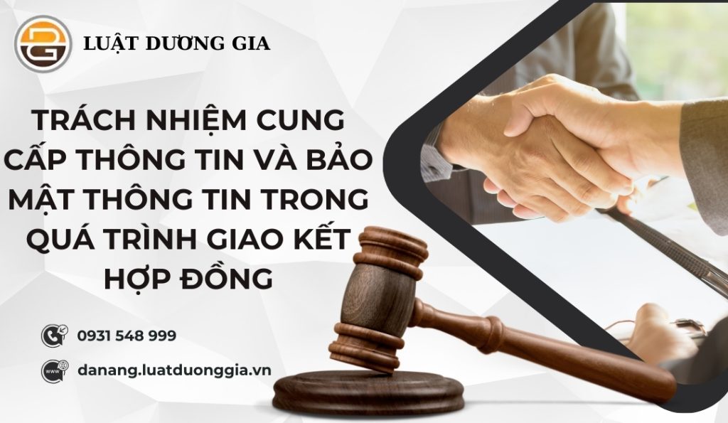 trach-nhiem-cung-cap-thong-tin-va-bao-mat-thong-tin-trong-qua-trinh-giao-ket-hop-dong
