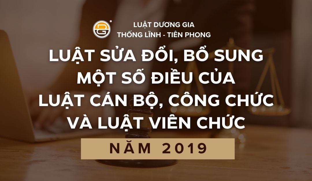 luat-can-bo-cong-chuc-va-luat-vien-chuc-sua-doi-2019
