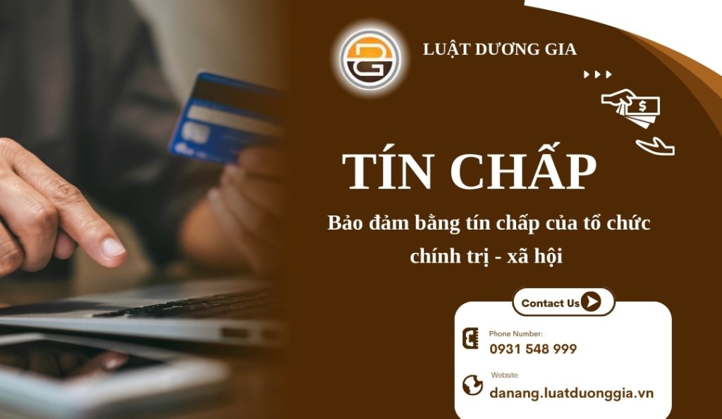 tin-chap-la-gi-bao-dam-bang-tin-chap-cua-to-chuc-chinh-tri-xa-hoi-la-gi