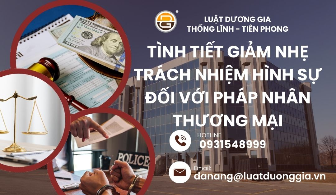 tinh-tiet-giam-nhe-trach-nhiem-hinh-su-doi-voi-phap-nhan-thuong-mai